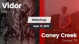 Matchup: Vidor  vs. Caney Creek  2019
