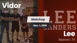 Matchup: Vidor  vs. Lee  2019