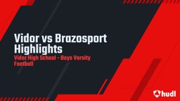 Vidor football highlights Vidor vs Brazosport Highlights
