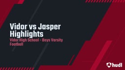 Vidor football highlights Vidor vs Jasper Highlights 