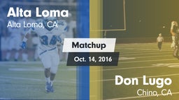 Matchup: Alta Loma High vs. Don Lugo  2016