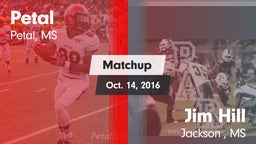 Matchup: Petal  vs. Jim Hill  2016