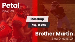 Matchup: Petal  vs. Brother Martin  2018