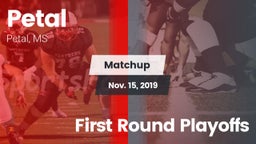 Matchup: Petal  vs. First Round Playoffs 2019