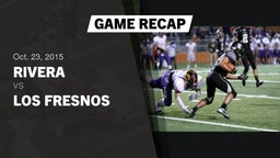 Recap: Rivera  vs. Los Fresnos  2015