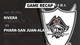 Recap: Rivera  vs. Pharr-San Juan-Alamo  2016