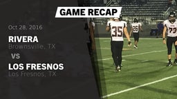 Recap: Rivera  vs. Los Fresnos  2016