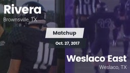Matchup: Rivera  vs. Weslaco East  2017