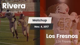 Matchup: Rivera  vs. Los Fresnos  2017