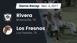Recap: Rivera  vs. Los Fresnos  2017