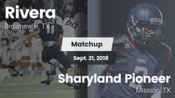 Matchup: Rivera  vs. Sharyland Pioneer  2018