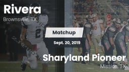 Matchup: Rivera  vs. Sharyland Pioneer  2019