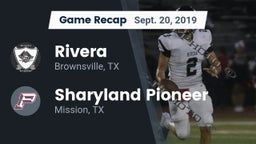 Recap: Rivera  vs. Sharyland Pioneer  2019