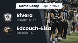 Recap: Rivera  vs. Edcouch-Elsa  2023