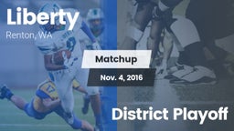 Matchup: Liberty  vs. District Playoff 2016
