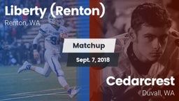 Matchup: Liberty  vs. Cedarcrest  2018