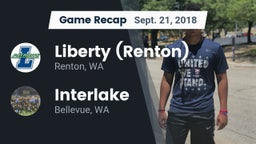 Recap: Liberty  (Renton) vs. Interlake  2018