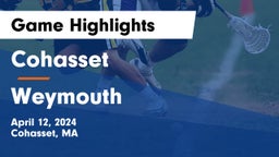 Cohasset  vs Weymouth  Game Highlights - April 12, 2024