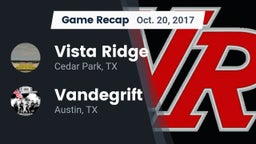 Recap: Vista Ridge  vs. Vandegrift  2017