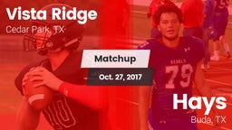 Matchup: Vista Ridge High vs. Hays  2017