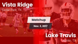 Matchup: Vista Ridge High vs. Lake Travis  2017