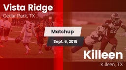 Matchup: Vista Ridge High vs. Killeen  2018