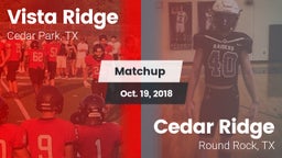 Matchup: Vista Ridge High vs. Cedar Ridge  2018