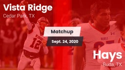 Matchup: Vista Ridge High vs. Hays  2020