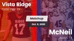 Matchup: Vista Ridge High vs. McNeil  2020