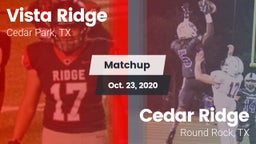 Matchup: Vista Ridge High vs. Cedar Ridge  2020