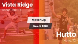Matchup: Vista Ridge High vs. Hutto  2020