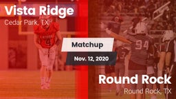 Matchup: Vista Ridge High vs. Round Rock  2020