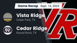 Recap: Vista Ridge  vs. Cedar Ridge  2023