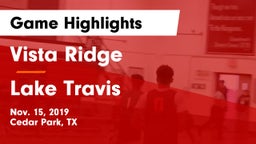 Vista Ridge  vs Lake Travis  Game Highlights - Nov. 15, 2019