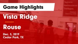 Vista Ridge  vs Rouse  Game Highlights - Dec. 3, 2019