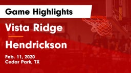 Vista Ridge  vs Hendrickson  Game Highlights - Feb. 11, 2020