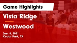 Vista Ridge  vs Westwood  Game Highlights - Jan. 8, 2021