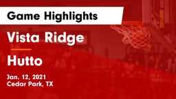 Vista Ridge  vs Hutto  Game Highlights - Jan. 12, 2021