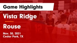 Vista Ridge  vs Rouse  Game Highlights - Nov. 30, 2021