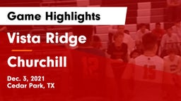 Vista Ridge  vs Churchill  Game Highlights - Dec. 3, 2021