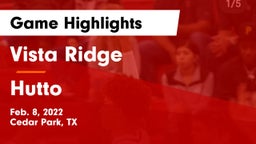 Vista Ridge  vs Hutto  Game Highlights - Feb. 8, 2022
