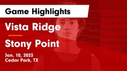 Vista Ridge  vs Stony Point  Game Highlights - Jan. 10, 2023