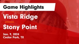 Vista Ridge  vs Stony Point  Game Highlights - Jan. 9, 2024