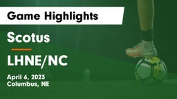 Scotus  vs LHNE/NC Game Highlights - April 6, 2023