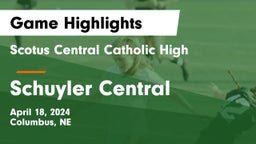 Scotus Central Catholic High vs Schuyler Central  Game Highlights - April 18, 2024