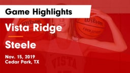 Vista Ridge  vs Steele  Game Highlights - Nov. 15, 2019