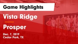 Vista Ridge  vs Prosper  Game Highlights - Dec. 7, 2019