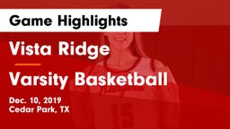 Vista Ridge  vs Varsity Basketball Game Highlights - Dec. 10, 2019
