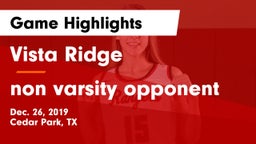 Vista Ridge  vs non varsity opponent Game Highlights - Dec. 26, 2019