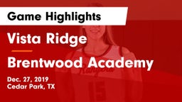 Vista Ridge  vs Brentwood Academy  Game Highlights - Dec. 27, 2019